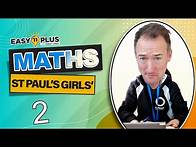 Video thumbnail for St Paul's Girls' School - SPGS | Maths (lesson 2) | Easy 11 Plus LIVE 112