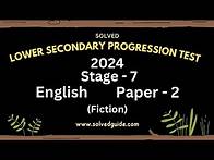 Video thumbnail for 2024 | Stage 7 English Paper 2 Progression Test | Solved Guide