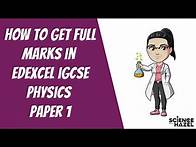Video thumbnail for How to get Full Marks in your IGCSE Edexcel Physics | IGCSE Physics