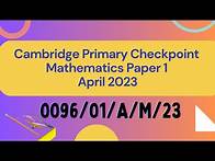 Video thumbnail for Cambridge Primary Checkpoint Mathematics Paper 1 April /May 2023(Complete Solution)