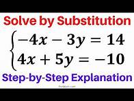 Video thumbnail for How to Solve a Systems of Equations by Substitution | Step-by-Step Explanation