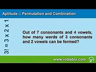 Video thumbnail for Out of 7 consonants and 4 vowels | Permutation and Combination | Aptitude | IndiaBIX
