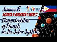 Video thumbnail for SCIENCE 6 QUARTER 4 WEEK 7 | CHARACTERISTICS OF PLANETS IN THE SOLAR SYSTEM | Grade 6