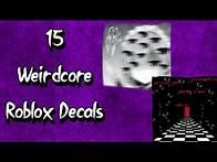 Video thumbnail for 15 Weirdcore ROBLOX Decals! (With Codes!)