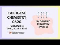 Video thumbnail for 11. Organic Chemistry (Part 2) (2/8) (Cambridge IGCSE Chemistry 0620 for 2023, 2024 & 2025)