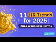 Video thumbnail for 11 HR Trends for 2025: Embracing Disruption