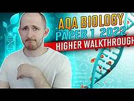 Video thumbnail for AQA Biology Paper 1 2022 Higher Walkthrough