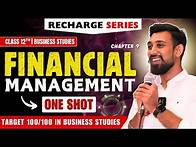 Video thumbnail for Recharge Chapter 9 | Financial management | Class 12 | Business Studies | Boards 2025