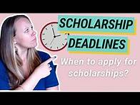 Video thumbnail for Scholarship Deadlines: When to Apply for Scholarships