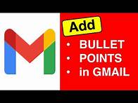 Video thumbnail for How to add Bullet Point in Gmail
