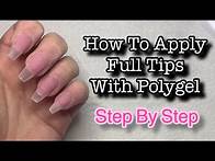 Video thumbnail for How to Apply Full Nail Tips With Polygel
