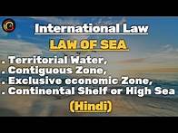 Video thumbnail for Law Of Sea: Territorial Water, Contiguous Zone, Exclusive Economic Zone, Continental Shelf in Hindi