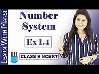 Video thumbnail for Class 9 Maths | Chapter 1 | Exercise 1.4 | Number System | NCERT