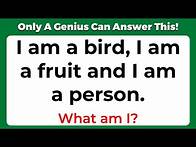 Video thumbnail for ONLY A GENIUS CAN ANSWER THESE 10 TRICKY RIDDLES | Riddles Quiz - Part 3