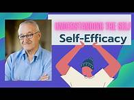 Video thumbnail for UNDERSTANDING THE SELF: SELF EFFICACY | ALBERT BANDURA | KATHY KOLBE