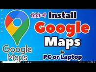 Video thumbnail for How to Download & Install Google Maps in Any PC or Laptop - Hindi