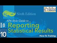 Video thumbnail for APA Style Reporting Statistical Results (8-10)
