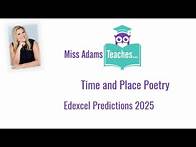 Video thumbnail for Edexcel Poetry Time & Place Predictions 2025 with Miss Adams Teaches