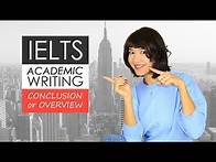 Video thumbnail for IELTS Academic Writing Task 1: Conclusion or Overview