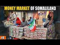 Video thumbnail for INSIDE THE MONEY MARKETS OF AFRICA - SOMALILAND