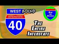 Video thumbnail for I-40 WESTBOUND: The Entire Interstate