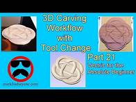 Video thumbnail for 3D Carving Workflow with Tool Change - Part 21 - Vectric For Absolute Beginners