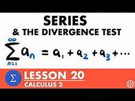Video thumbnail for Series & The Divergence Test | Calculus 2 Lesson 20 - JK Math