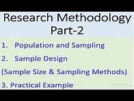 Video thumbnail for Chapter-3: Research methodology | Population | Sample Design Process | Sample Size | Sampling Method
