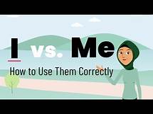 Video thumbnail for First Person Pronouns: "I" vs. "Me"