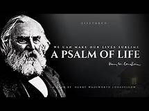 Video thumbnail for A Psalm of Life - Henry Wadsworth Longfellow (Popular Poems)