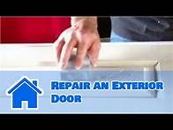 Video thumbnail for Door Maintenance : How to Repair an Exterior Door