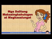 Video thumbnail for Grade 2 - Magkasingkahulugan at Magkasalungat