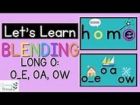 Video thumbnail for Let's Learn Blending Long O: O_E, OA, OW