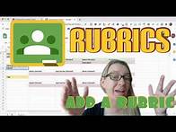 Video thumbnail for Adding a Rubric to Google Classroom