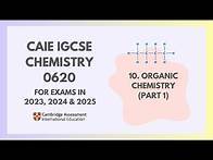 Video thumbnail for 11. Organic Chemistry (Part 1) (1/8) (Cambridge IGCSE Chemistry 0620 for 2023, 2024 & 2025)