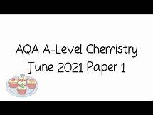 Video thumbnail for AQA A-Level Chemistry June 2021 Paper 1 [Walkthrough and Tutorial]