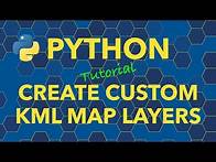 Video thumbnail for Python Create Custom KML File Map Layers