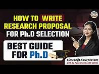 Video thumbnail for How To Write Research Proposal For Phd Admission | Best Guide For PhD | By Simranjit Kaur Mam