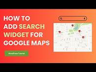 Video thumbnail for How to Add a Search Widget for Google Maps in WordPress | Step-by-Step Tutorial