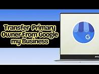 Video thumbnail for How to Transfer or Change Primary Owner From Google my Business