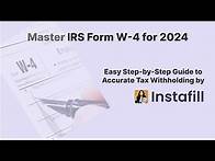 Video thumbnail for How to Fill Out IRS Form W-4 for 2024 | Step-by-Step Guide to Accurate Tax Withholding | Instafill