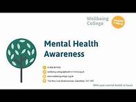 Video thumbnail for Mental health awareness - an online self-study course (The Wellbeing College)