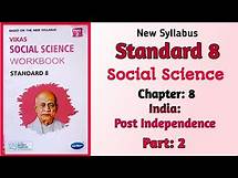 Video thumbnail for Std-8 Social Science | Chapter: 8 India: Post Independence | Part 2 |Vikas Workbook Solution | gseb