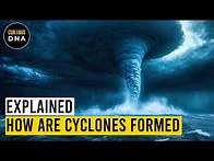 Video thumbnail for Explained | How are Cyclones formed | Hurricanes and Cyclones | Curious DNA