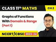 Video thumbnail for Class 11 Maths Chapter 2 | Graphs of Functions With Domain & Range - Relations & Functions (Part 1)