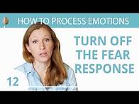 Video thumbnail for How to Turn off the Fear Response 12/30 Create a Sense of Safety