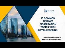 Video thumbnail for 15 Common Finance Dissertation Topics with Royal Research