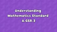 Video thumbnail for Algebra Algebra | Understanding Algebra: Concepts & Connections Standard A.GSR.3