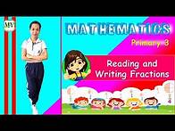 Video thumbnail for Mathematics Primary 3: Reading and Writing Fractions