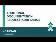Video thumbnail for Additional Documentation Request (ADR) Basics